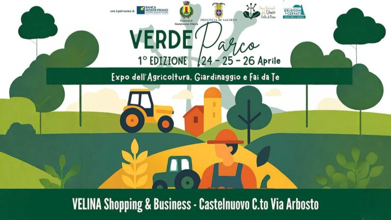 Il Cilento si fa green con ‘VERDE PARCO Expo 2026’ – 1^ edizioneTradizione, Innovazione e Dieta Mediterranea Dal 24 al 26 aprile 2026 c/o Velina Shopping Center – Castelnuovo Cilento (Sa)