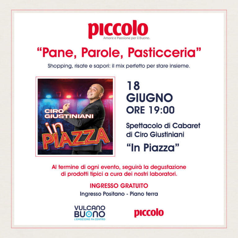 Supermercati Piccolo, Vulcano Buono: spettacolo di Ciro Giustiani. Giovedì 18 giugno ore 19.00