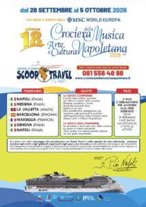 NAPOLI E LA CAMPANIA IN VIAGGIO TRA MUSICA E CULTURA: SALPA LA 18ª CROCIERA DELLA MUSICA NAPOLETANA